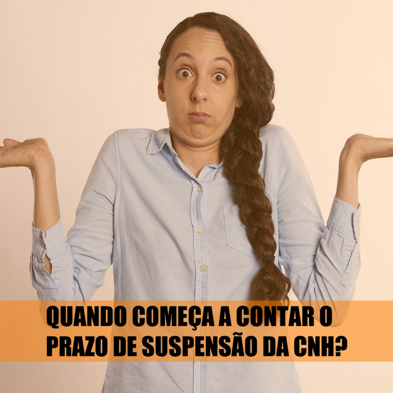 quando-comeca-a-contar-o-prazo-de-suspensao-da-cnh